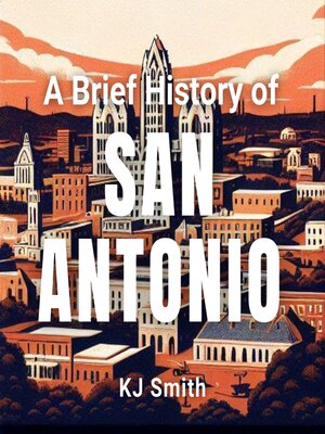 cover image of A Brief History of San Antonio